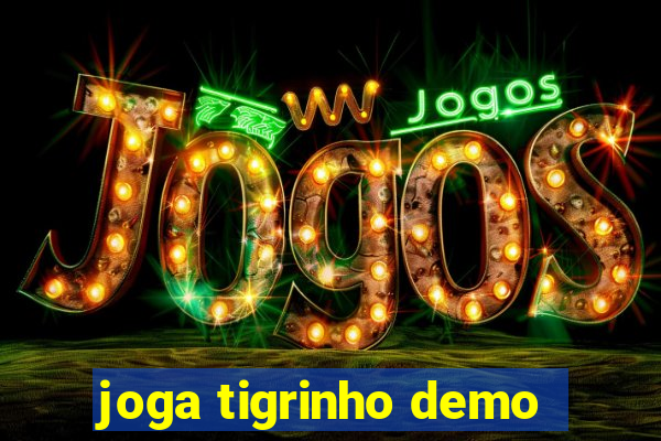 joga tigrinho demo